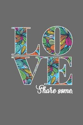 Book cover for LOVE Share Some