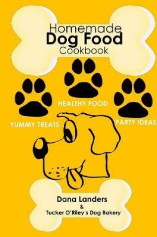 Cover of Homemade Dog Food Cookbook