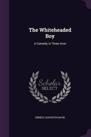 Cover of The Whiteheaded Boy