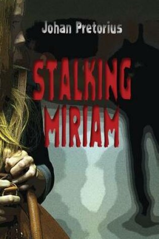 Cover of Stalking Miriam