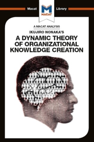Cover of An Analysis of Ikujiro Nonaka's A Dynamic Theory of Organizational Knowledge Creation