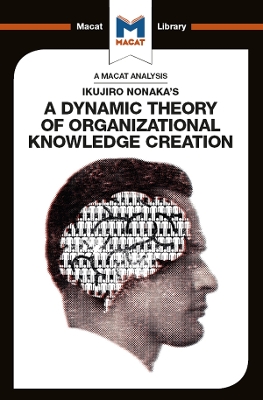 Book cover for An Analysis of Ikujiro Nonaka's A Dynamic Theory of Organizational Knowledge Creation