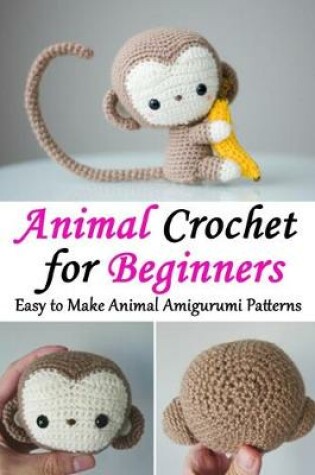 Cover of Animal Crochet for Beginners