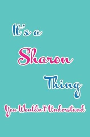 Cover of It's a Sharon Thing You Wouldn't Understand