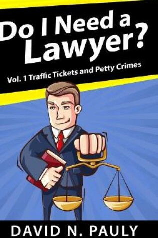 Cover of Do I Need A Lawyer Vol. 1