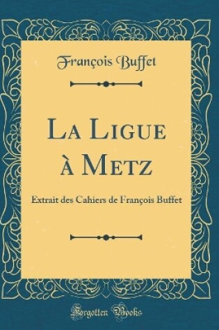 Cover of La Ligue À Metz