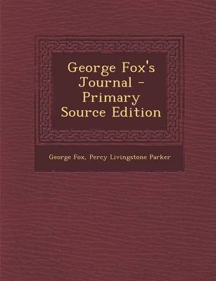 Book cover for George Fox's Journal - Primary Source Edition