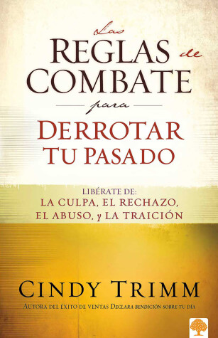 Book cover for Las Reglas de Combate Para Derrotar Tu Pasado