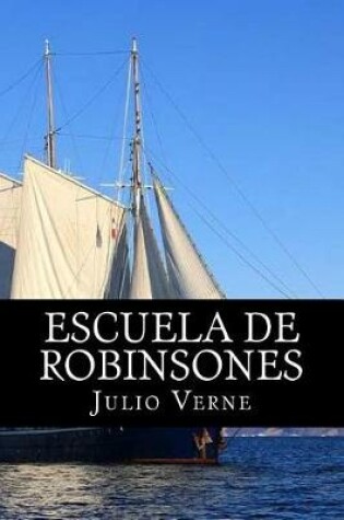 Cover of Escuela de Robinsones (Spanish) Edition