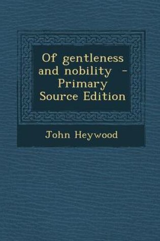 Cover of Of Gentleness and Nobility