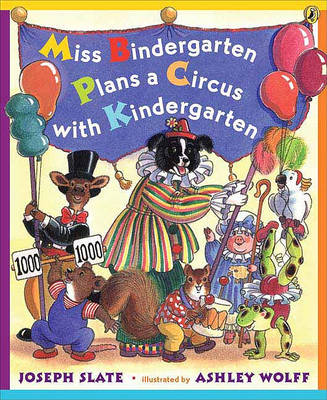 Book cover for Miss Bindergarten Plans a Circus with Kindergarten