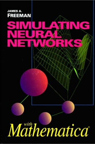 Cover of Simulating Neural Networks with Mathematica