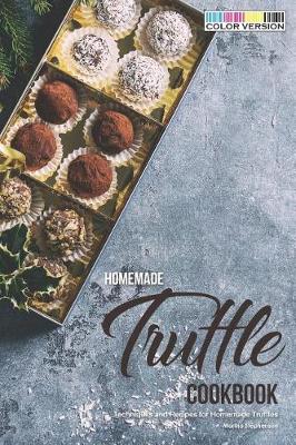 Book cover for Homemade Truffle Cookbook