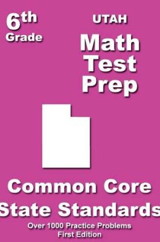 Cover of Utah 6th Grade Math Test Prep