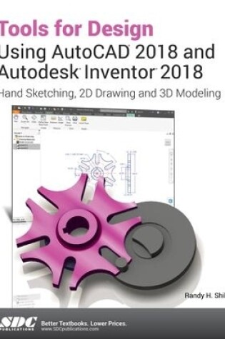 Cover of Tools for Design Using AutoCAD 2018 and Autodesk Inventor 2018