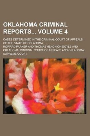 Cover of Oklahoma Criminal Reports; Cases Determined in the Criminal Court of Appeals of the State of Oklahoma Volume 4