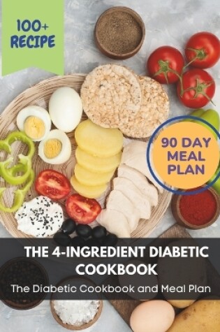 Cover of The 4-Ingredient Diabetic Cookbook