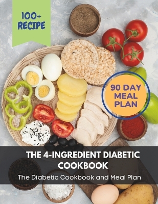 Book cover for The 4-Ingredient Diabetic Cookbook