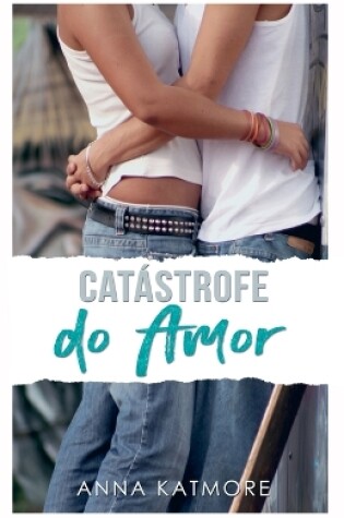 Cover of Catástrofe do Amor