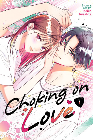 Cover of Choking on Love Vol. 1