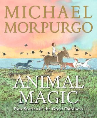 Book cover for Animal Magic: Four Stories of the Great Outdoors