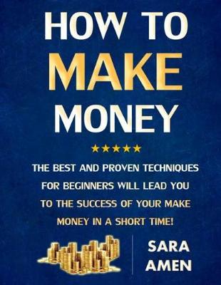 Book cover for How To Start To Make Money