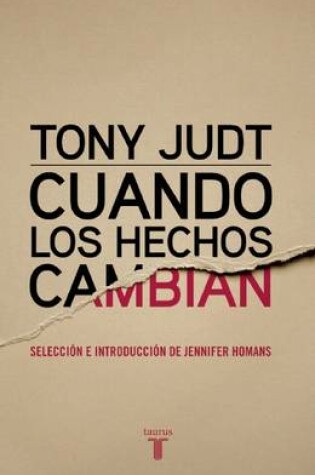 Cover of Cuando Los Hechos Cambian. When the Facts Change