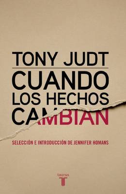 Book cover for Cuando Los Hechos Cambian. When the Facts Change