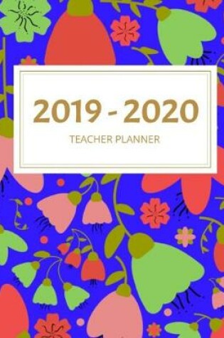 Cover of 2019 - 2020 Teacher Planner