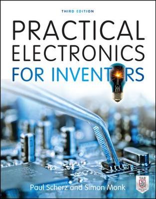 Book cover for Practical Electronics for Inventors, Third Edition