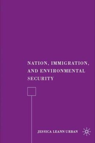 Cover of Nation, Immigration, and Environmental Security