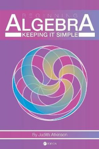 Cover of Beginning Algebra: Keeping It Simple