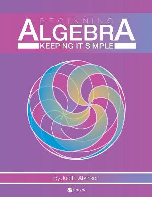 Book cover for Beginning Algebra: Keeping It Simple