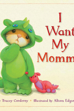 Cover of I Want My Mommy!