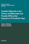 Book cover for Analytic Methods In The Theory Of Differential And Pseudo-Differential Equations Of Parabolic Type