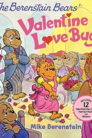 Cover of The Berenstain Bears' Valentine Love Bug
