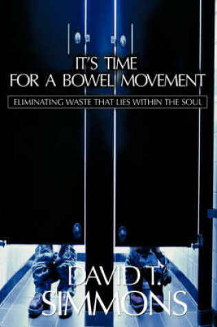 Cover of It's Time For a Bowel Movement