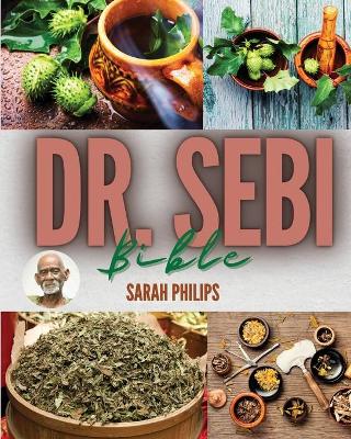 Book cover for Dr. Sebi Bible