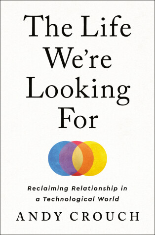 Book cover for The Life We're Looking For