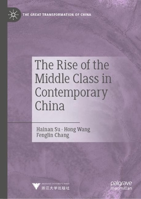 Book cover for The Rise of the Middle Class in Contemporary China