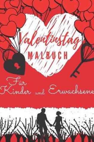 Cover of Valentinstag Malbuch Für Kinder Und Erwachsene