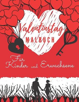 Book cover for Valentinstag Malbuch Für Kinder Und Erwachsene