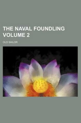 Cover of The Naval Foundling Volume 2