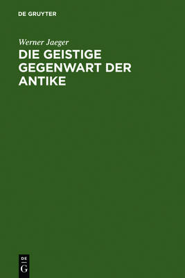 Book cover for Die geistige Gegenwart der Antike