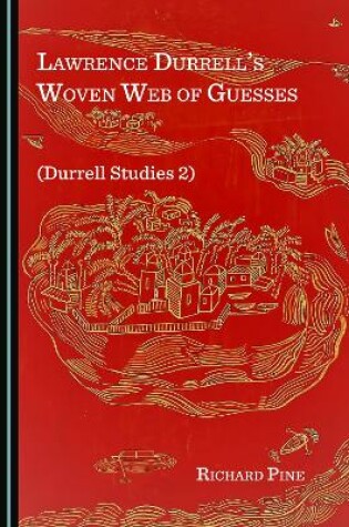 Cover of Lawrence Durrell's Woven Web of Guesses (Durrell Studies 2)