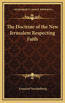 Book cover for The Doctrine of the New Jerusalem Respecting Faith