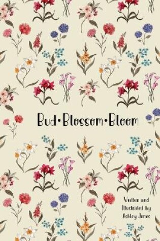 Cover of Bud Blossom Bloom