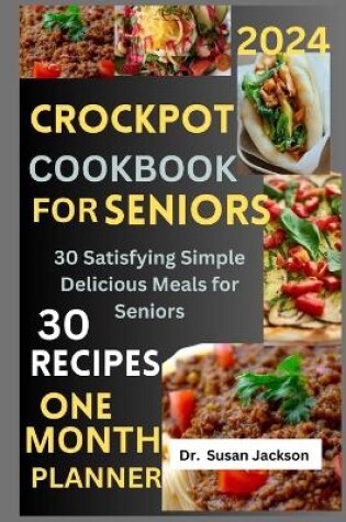 Cover of Crockpot Cookbook for Seniors 2024