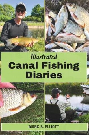 Cover of Illustrated Canal Fishing Diaries