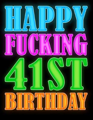 Book cover for Happy Fucking 41st Birthday